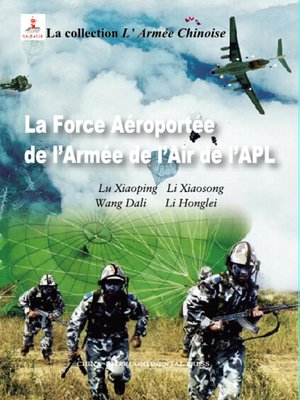 cover image of Les troupes aéroportées dans les forces aériennes de l'Armée populaire de libération de Chine (中国人民解
